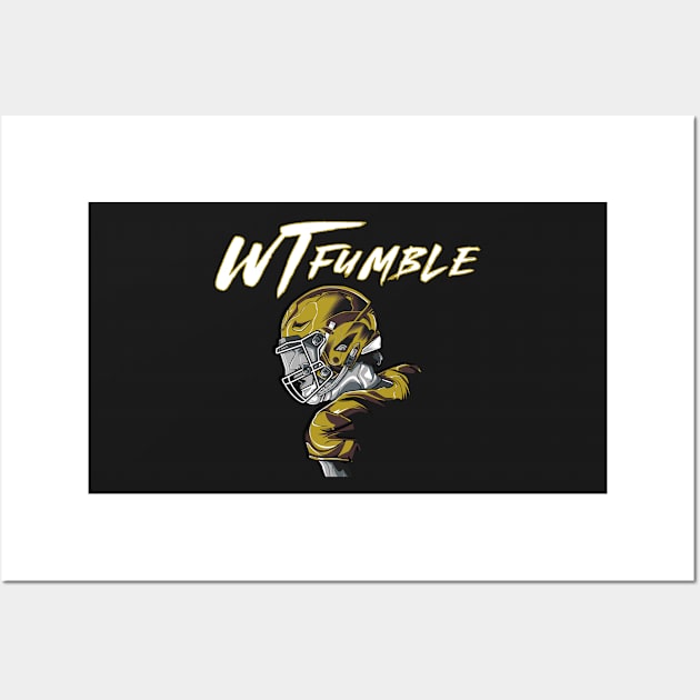 What the Fumble, gold Wall Art by Insaneluck